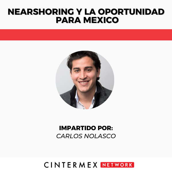 Nearshoring y la oportunidad para México